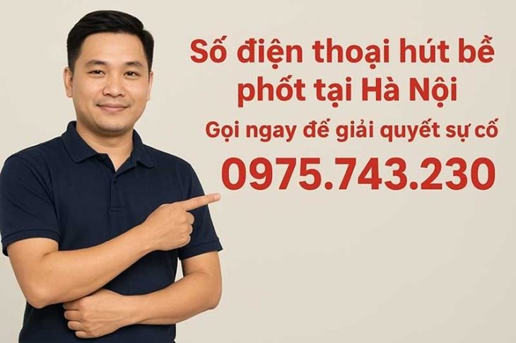 Số điện thoại hút bể phốt tại Hà Nội – Gọi ngay để giải quyết sự cố
